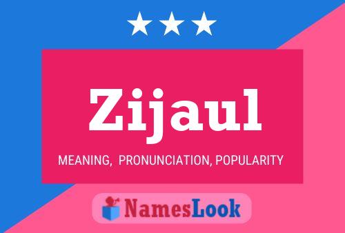 Zijaul 名字海报