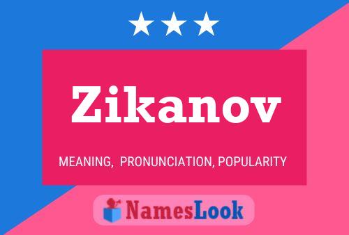 Zikanov 名字海报