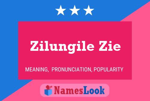 Zilungile Zie 名字海报