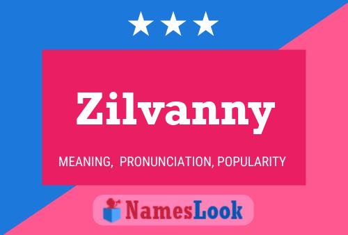 Zilvanny 名字海报