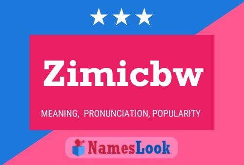 Zimicbw 名字海报