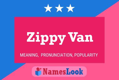 Zippy Van 名字海报