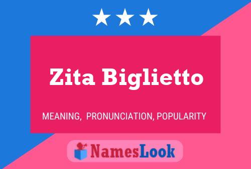 Zita Biglietto 名字海报