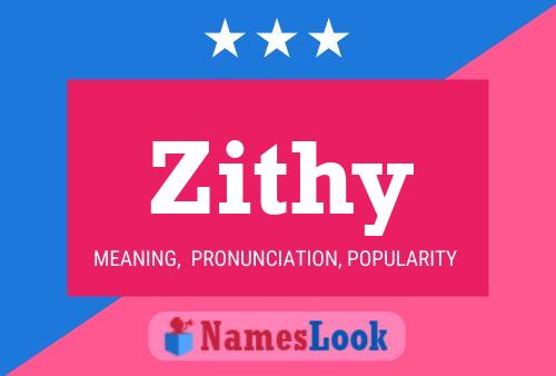 Zithy 名字海报