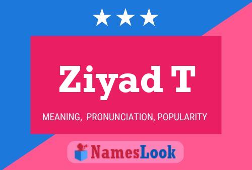 Ziyad T 名字海报