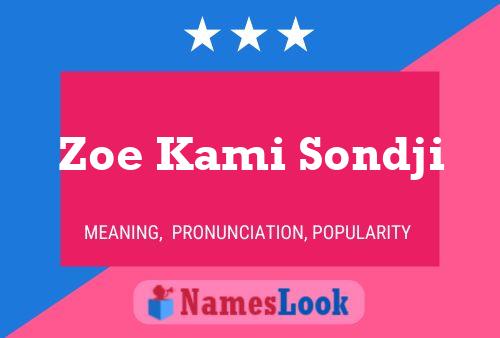 Zoe Kami Sondji 名字海报