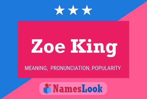 Zoe King 名字海报