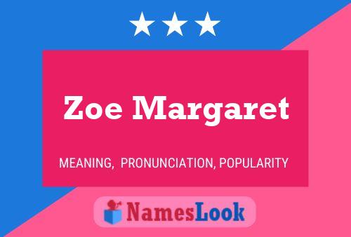 Zoe Margaret 名字海报