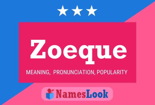 Zoeque 名字海报