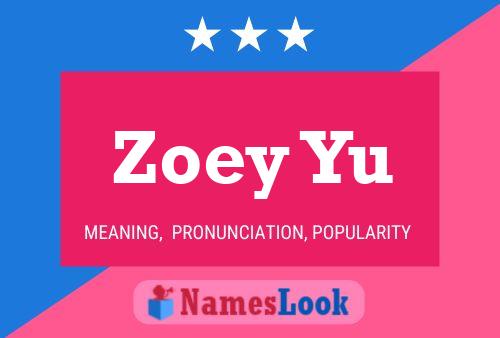 Zoey Yu 名字海报