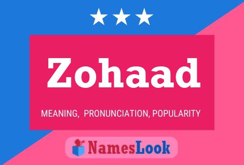 Zohaad 名字海报