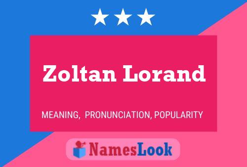 Zoltan Lorand 名字海报