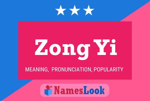 Zong Yi 名字海报