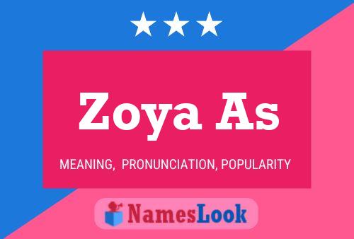 Zoya As 名字海报