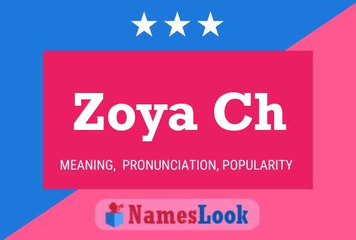 Zoya Ch 名字海报