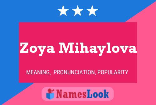 Zoya Mihaylova 名字海报