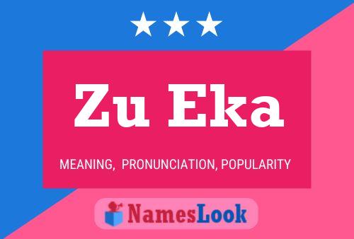 Zu Eka 名字海报