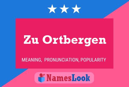 Zu Ortbergen 名字海报