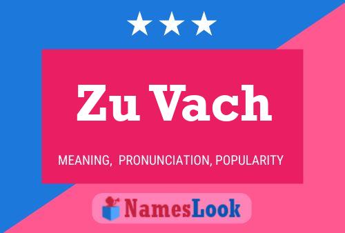 Zu Vach 名字海报