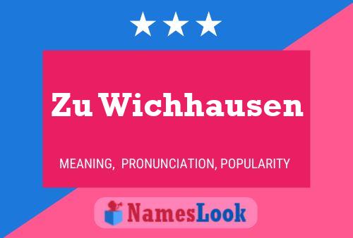 Zu Wichhausen 名字海报