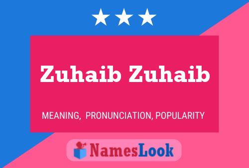 Zuhaib Zuhaib 名字海报