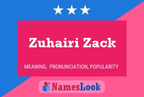 Zuhairi Zack 名字海报