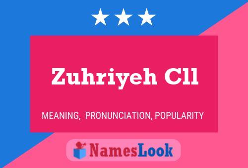 Zuhriyeh Cll 名字海报