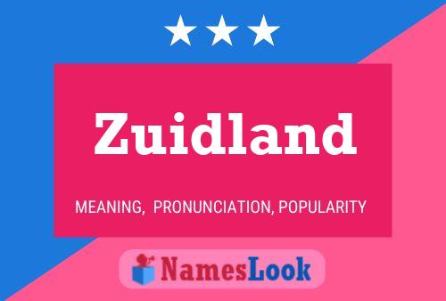 Zuidland 名字海报