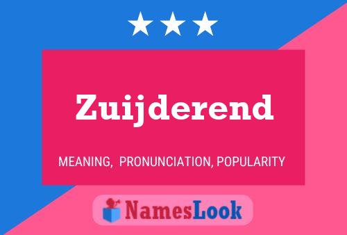 Zuijderend 名字海报