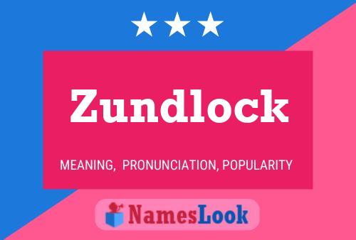 Zundlock 名字海报