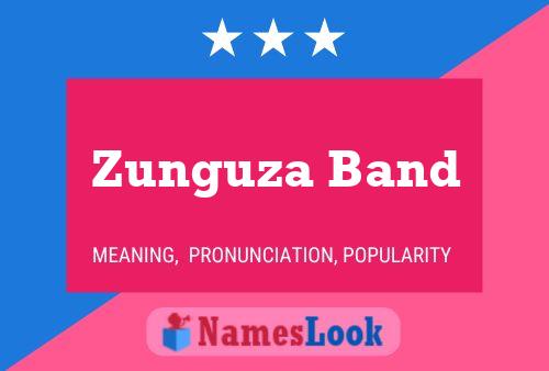 Zunguza Band 名字海报