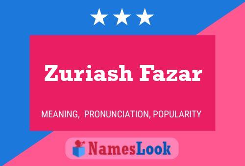 Zuriash Fazar 名字海报