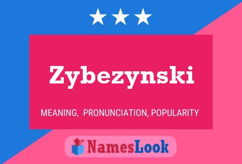 Zybezynski 名字海报