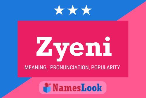 Zyeni 名字海报