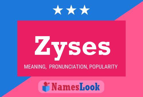 Zyses 名字海报